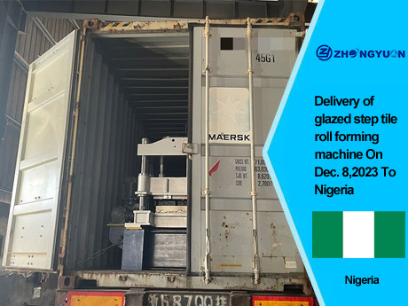 Livraison d'une machine de formage de rouleaux de tuiles à marches vitrées le 8 décembre 2023 au Nigeria